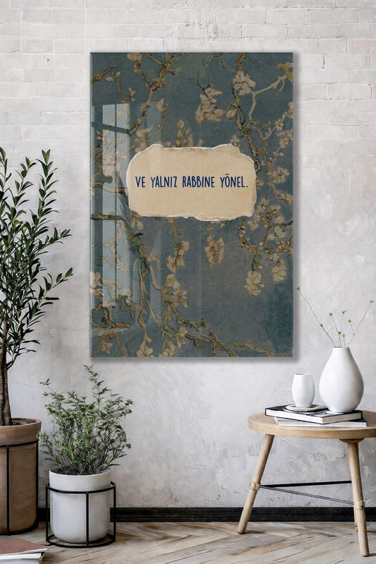 Ve Yalnız Rabbine Yönel Yazılı Cam Tablo - PeonyDini155