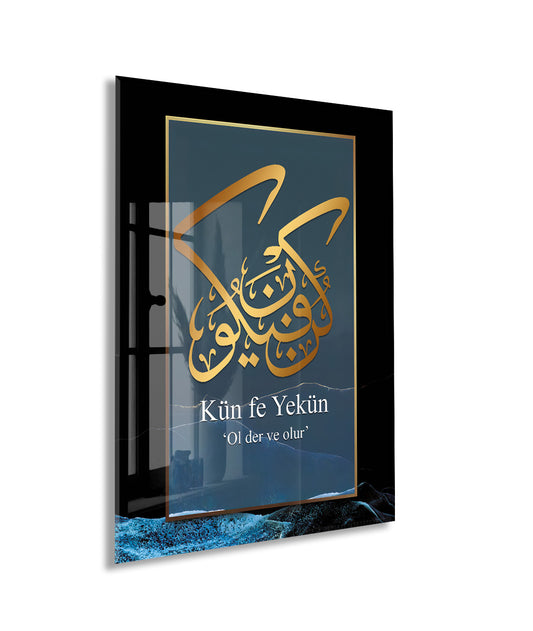 Kün Fe Yekün – Ol Der ve Olur | İlahi Kudret Cam Tablo - PeonyDini082