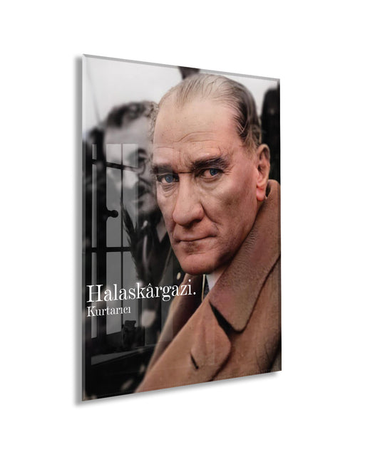 Halaskârgazi Atatürk Cam Tablo – Kurtarıcı Kimliğini Yansıtan 4 mm Temperli Cam Duvar Dekoru -PeonyAta1009