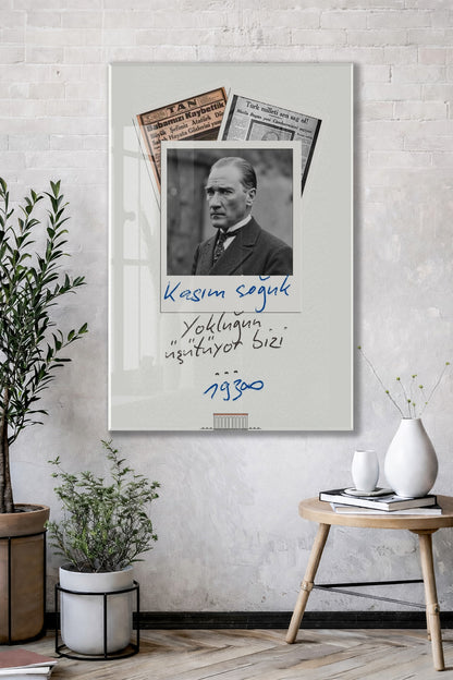 Mustafa Kemal Atatürk 10 Kasım Anma Cam Tablo – Kasım Soğuk Yokluğun Isıtıyor Bizi Tasarım Duvar Dekoru -PeonyAta075