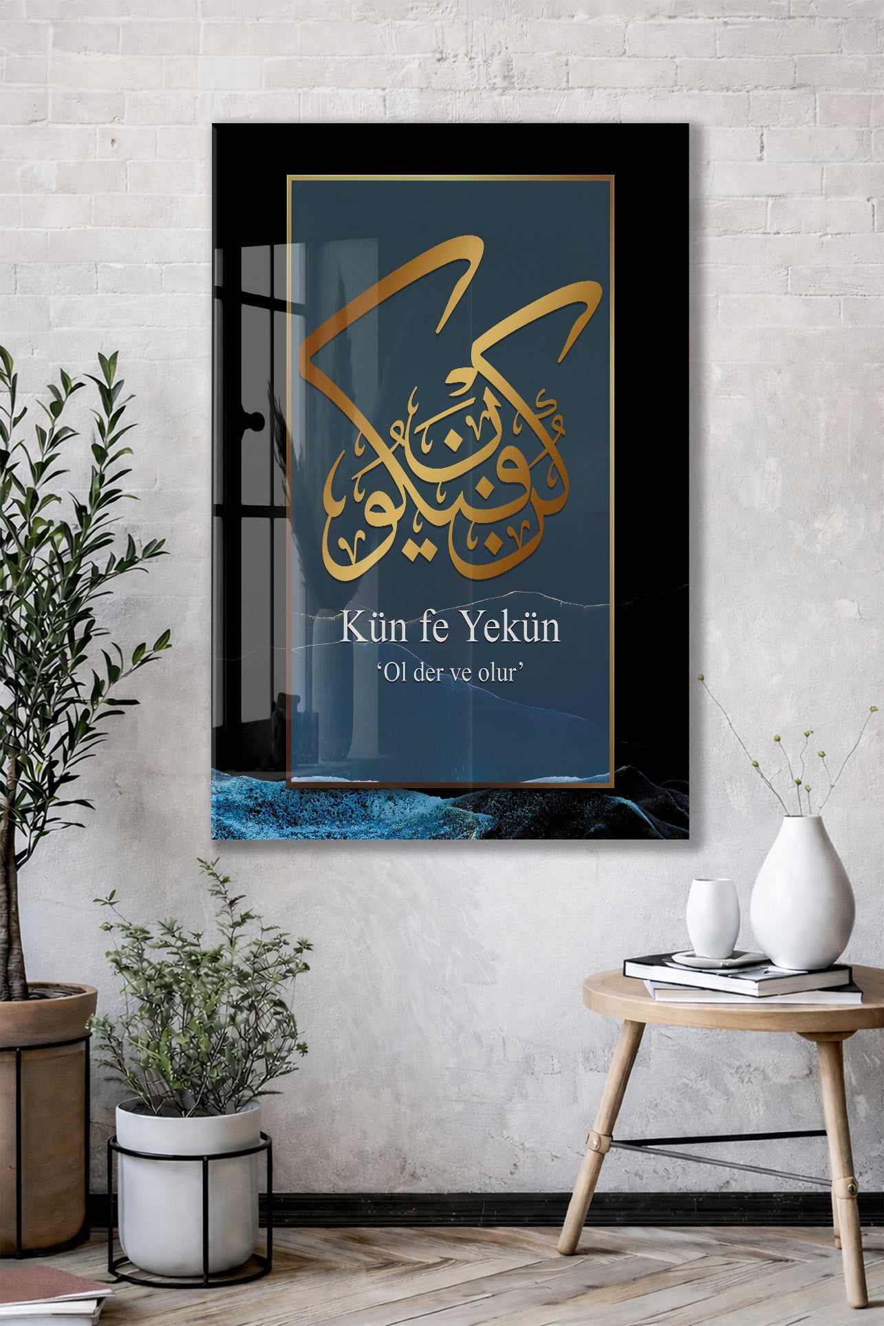 Kün Fe Yekün – Ol Der ve Olur | İlahi Kudret Cam Tablo - PeonyDini082