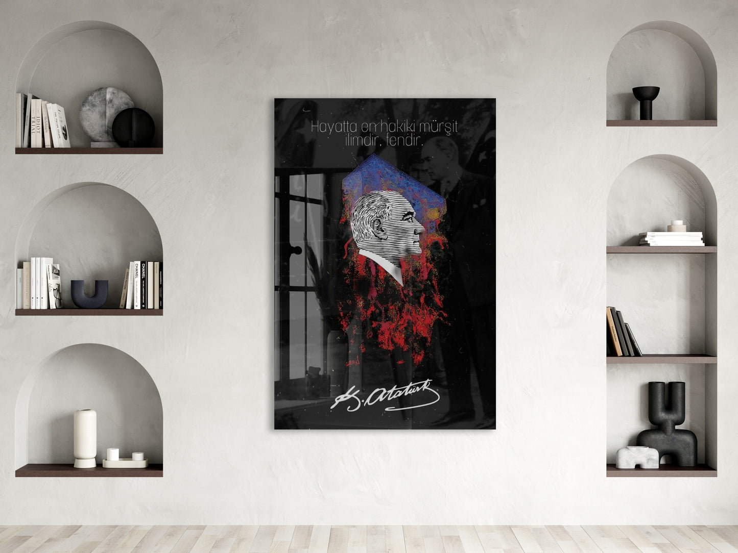 Mustafa Kemal Atatürk – “Hayatta En Hakiki Mürşit İlimdir” Cam Tablo -PeonyAta077
