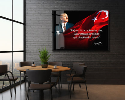 Bağımsızlıktan Yoksun Bir Ulus Atatürk Cam Tablo | Premium UV Baskılı Cam Poster -PeonyAta1326